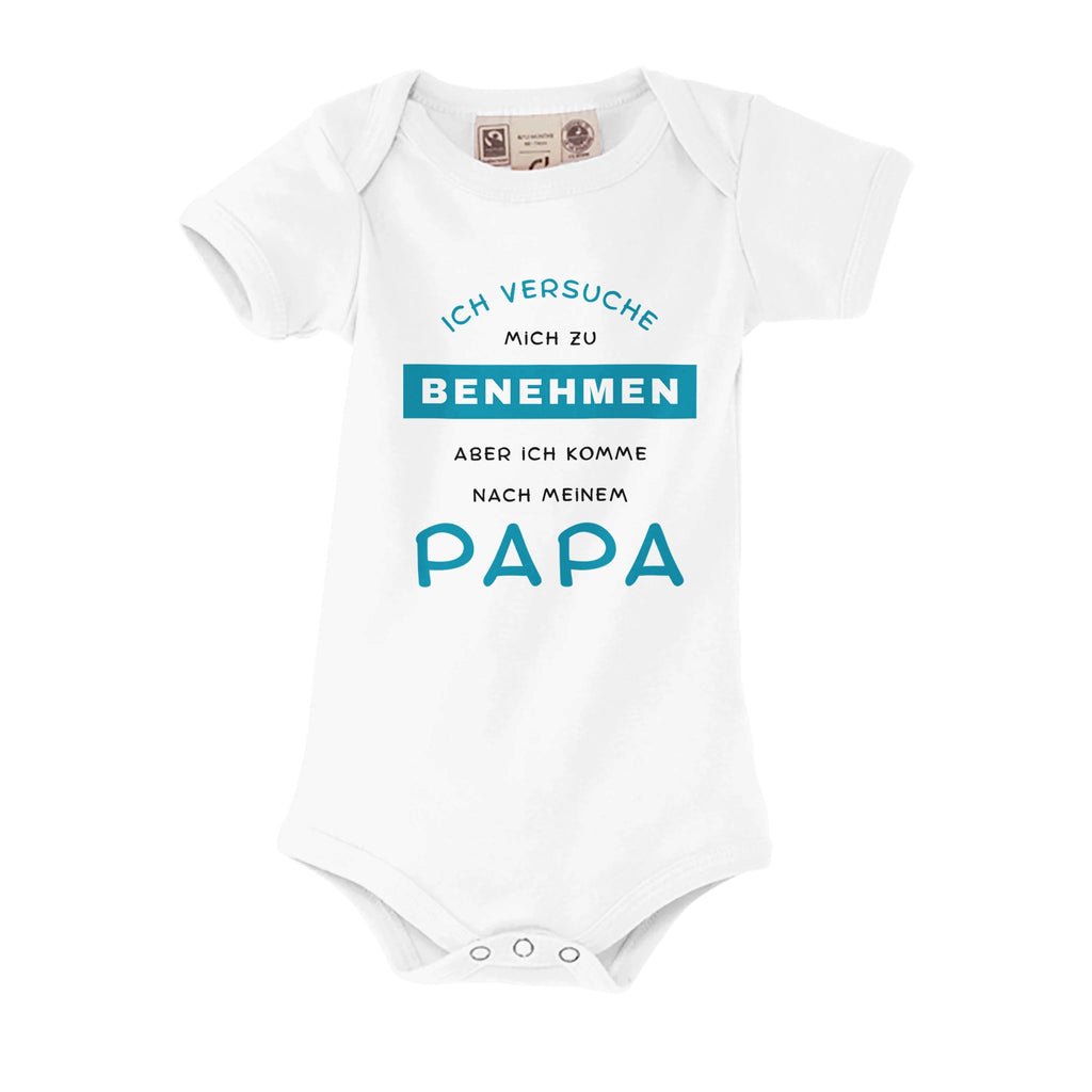 Weißer Bio-Strampler mit Aufdruck: Ich versuche mich zu benehmen, aber ich komme nach meinem Papa